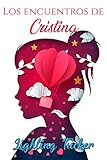 Los Encuentros De Cristina