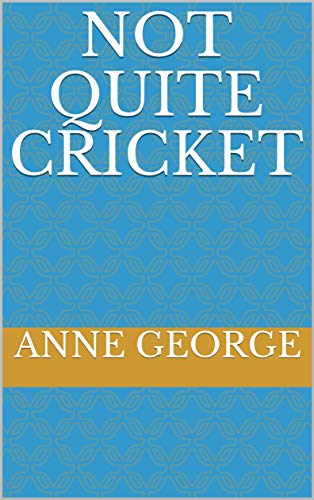 Not Quite Cricket book cover