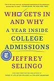 Who Gets In And Why A Year Inside College Admissions