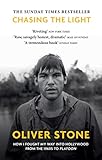 Chasing The Light How I Fought My Way Into Hollywood From The 1960s To Platoon