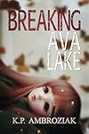 Breaking Ava Lake
