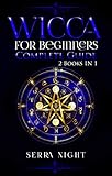 Wicca For Beginners Complete Guide 2 Books In 1 English Edition