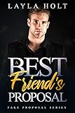 A Best Friends Proposal A Clean Fake Proposal Romance Fake Proposal Series Book 3 English Edition