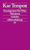 Running Upon The Wires Vibrationen Gedichte Edition Suhrkamp English Edition