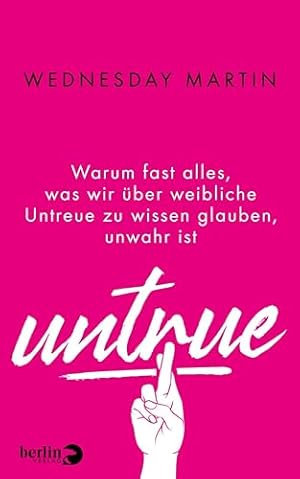 Die Wahrheit über Untreue: Warum Menschen betrügen und wie man damit umgeht Shirley P. Glass