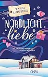 Nordlichtliebe Island Und Andere Bescherungen German Edition