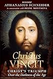 Christus Vincit Christs Triumph Over The Darkness Of The Age English Edition