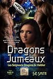 Dragons Jumeaux Les Seigneurs Dragons De Valdier Tome 7