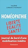 Homopathie Libert Galit Sant Documents Tmoignages Et Essais Dactualit