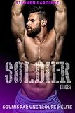 Soldier Tome 2 Soumis Par Une Troupe Dlite
