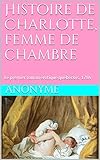 Histoire De Charlotte Femme De Chambre Le Premier Roman Rotique Qubcois 1784