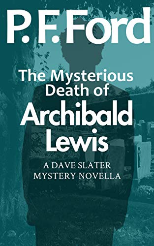 The Mysterious Death of Archibald Lewis book cover