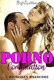 Compilation Porno 5 Histoires Hardcore