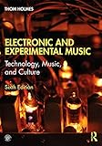 Electronic And Experimental Music Technology Music And Culture