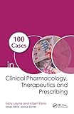 100 Cases In Clinical Pharmacology Therapeutics And Prescribing