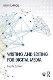 Writing And Editing For Digital Media English Edition