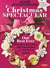Good Housekeeping Christmas Spectacular: Our Best Ever holiday recipes, decorations and festive ideas.