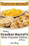 Copycat Recipes Making Cracker Barrels Most Popular Recipes At Home Famous Restaurant Copycat Cookbooks Book 8