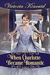 When Charlotte Became Romantic