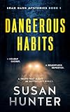 Dangerous Habits Leah Nash Mysteries Book 1