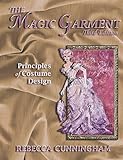 The Magic Garment Principles Of Costume Design