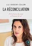 La Rconciliation De La Haine Du Corps Lamour De Soi Essaipsychologie
