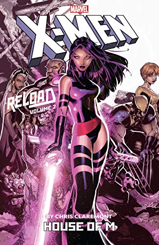 Reload By Chris Claremont Vol. 2: House Of M book cover