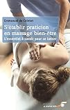 Stablir Praticien En Massages Bientre Lessentiel Savoir Pour Se Lancer