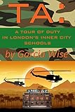Ta A Tour Of Duty In Londons Inner City Schools English Edition