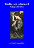 Beautiful And Determined Preraphaelite Sisters Cvvisual Arts Research Book 238 English Edition