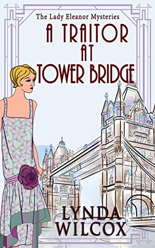 A Traitor At Tower Bridge book cover