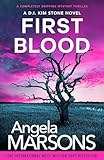 First Blood A Completely Gripping Mystery Thriller A Detective Kim Stone Novel English Edition