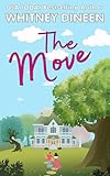 The Move A Big City To Small Town Romantic Comedy The Creek Water Series Book 2