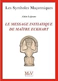N64 Le Message Initiatique De Matre Eckhart De La Porte Du Temple Laccomplissement Symboles Maonnique