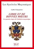 N57 Libre Et Bonnes Moeurs Les Grandes Tapes De Linitiation Maonnique Symboles Maonnique