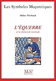 N6 Lquerre Et Le Chemin De Rectitude Symboles Maonnique
