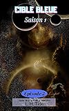 Cible Bleue Episode 2 Partie 2 Du Volume 1 Du Premier Tome De La Srie Space Force Origins
