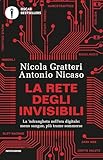 La Rete Degli Invisibili La Ndrangheta Nellera Digitale Meno Sangue Pi Trame Sommerse Italian Edition