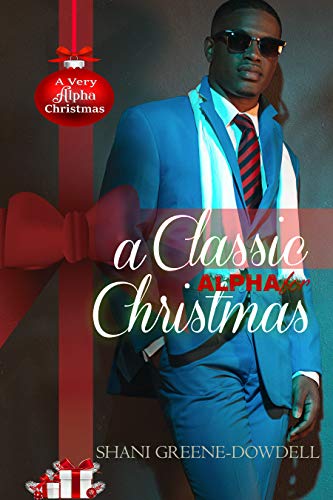 A Classic Alpha for Christmas (By: Shani Greene-Dowdell) cover