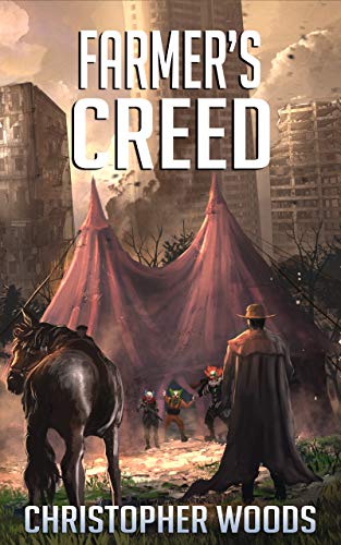 Farmer's Creed (By: Christopher Woods) cover