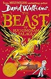The Beast Of Buckingham Palace The Epic New Childrens Book For Christmas From Multimillion Bestselling Author David Walliams English Edition