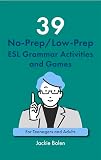 39 Nopreplowprep Esl Grammar Activities And Games For English Teachers Of Teenagers And Adults Who Want To Have Better Tefl Grammar Classes