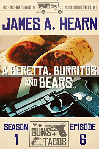 A Beretta, Burritos and Bears book cover