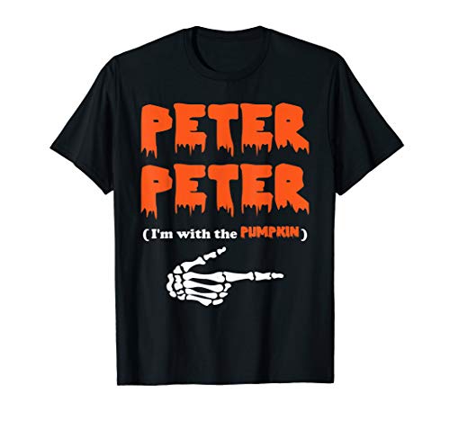 Peter Peter i'm with the pumpkin, Halloween costume T-Shirt