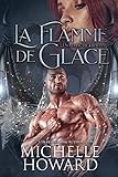 La Flamme De Glace Un Roman De Lunivers Dracol T 3