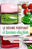 Le Rgime Purifiant Base De Jus Rgnre Et Purifie Recharge Ton Nergie Et Cre Vitalit Et De Bientre