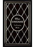 William Shakespeare The Complete Works English Edition