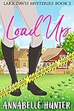 Load Up Lark Davis Mysteries English Edition