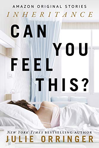 Can You Feel This? (By: Julie Orringer) cover