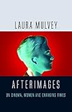 Afterimages On Cinema Women And Changing Times English Edition